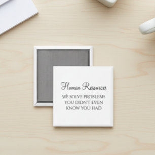 HR我々はあなたが持っていた知らなかった問題を解決 マグネット