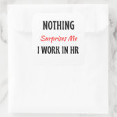 HR 2で働いている私は何も驚かない スクエアシール (バッグ)