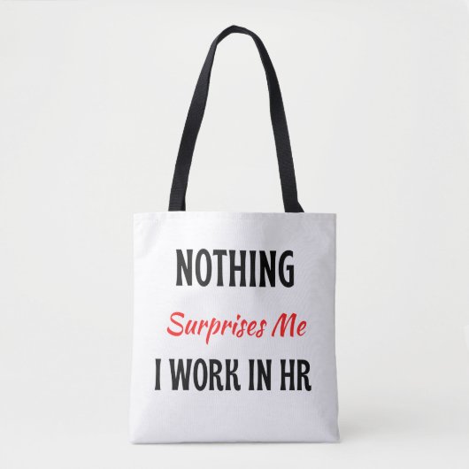 HR 2で働いている私は何も驚かない トートバッグ (正面)