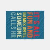 Hr Funny It's All Fun And Games Hr Quotes Human Re フリースブランケット (正面(横))