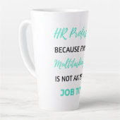 HR Professional Because Full Time Multitasking 2 カフェラテマグ (左アングル)