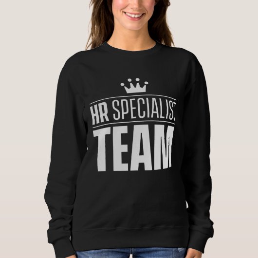 HR Specialist Team Department Human Resources Mana スウェットシャツ (正面)