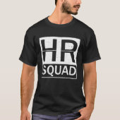 HR Squad Human Resources Team Coworker Appreciatio Tシャツ (正面)