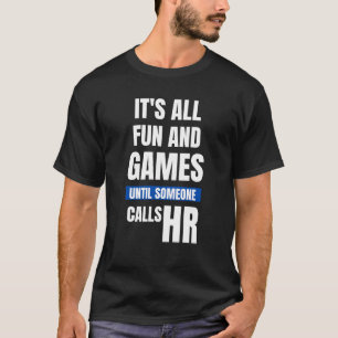 HR Tおもしろいシャツ – それまでのすべてのおもしろいとゲーム Tシャツ