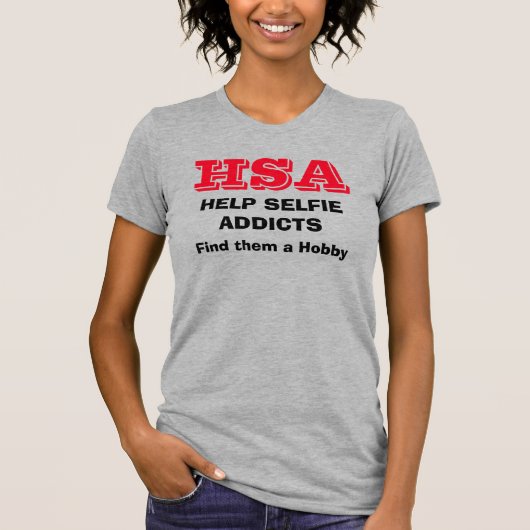 "HSA – セルフ救済ィア中毒 – 趣味を見つける" Tシャツ (正面)