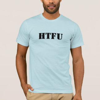 HTFU - Fを堅くして下さい Tシャツ