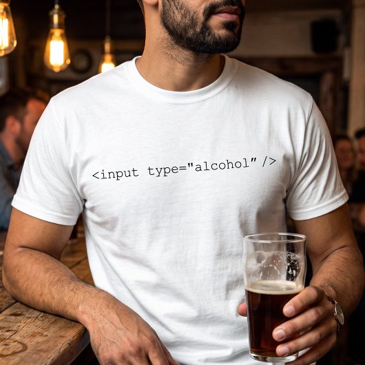 HTML入力アルコール面白いHTMLウェブ開発者ジョーク Tシャツ