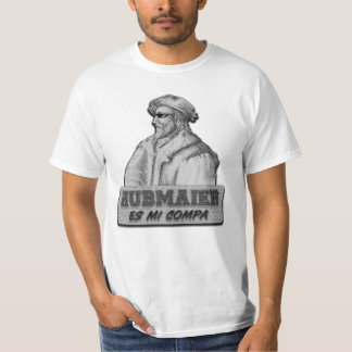 Hubmaier es mi Compa - Económica Tシャツ