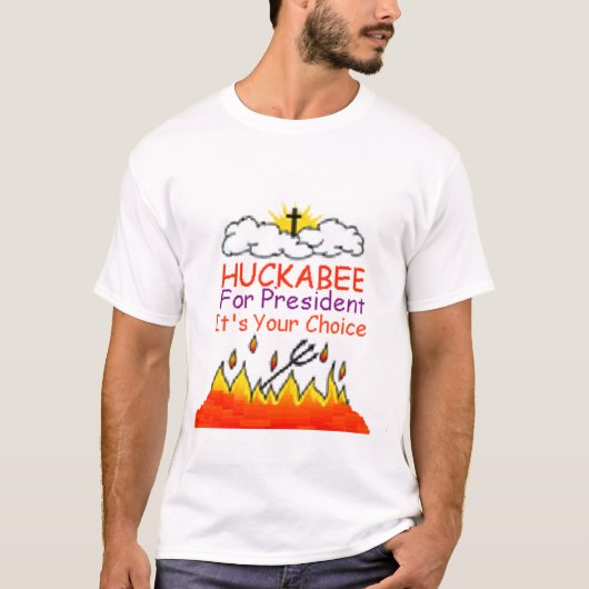 Huckabeeそれはあなたの上等のTシャツです Tシャツ (正面)