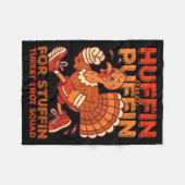 Huffin And Puffin For Stuffing Turkey Trot Squad フリースブランケット (正面(横))