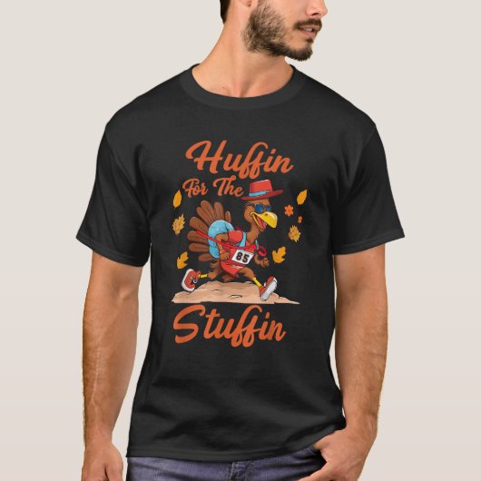 Huffin And Puffin For Stuffing Turkey Trot Squad  Tシャツ (正面)