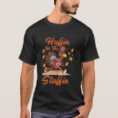 Huffin And Puffin For Stuffing Turkey Trot Squad Tシャツ (正面)