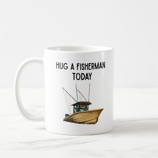 Hug a Fisherman Today コーヒーマグカップ (左)