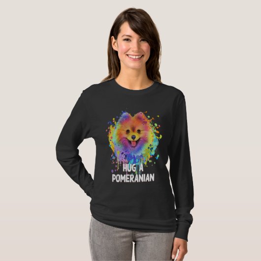 Hug a Pomeranian Dog  Sayings Pets Quotes Pom Pom Tシャツ (正面フル)