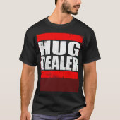Hug Dealer  free hugs cuddle hug Tシャツ (正面)