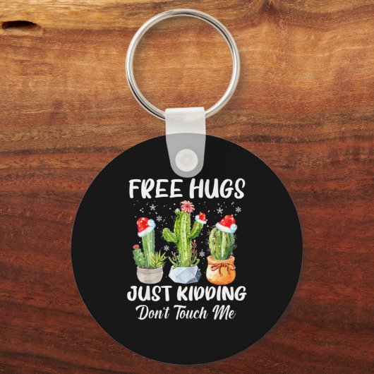 Hug Just Kidding Dont Touch Me Funny Cactus Christ キーホルダー (正面)