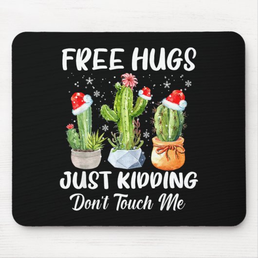 Hug Just Kidding Dont Touch Me Funny Cactus Christ マウスパッド (正面)