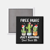 Hug Just Kidding Dont Touch Me Funny Cactus Christ マグネット (正面/裏面)