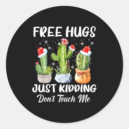 Hug Just Kidding Dont Touch Me Funny Cactus Christ ラウンドシール (正面)