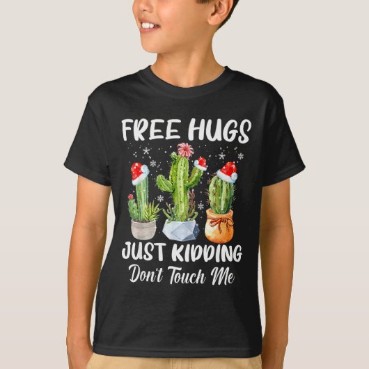 Hug Just Kidding Dont Touch Me Funny Cactus Christ Tシャツ (正面)