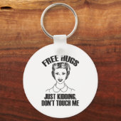 Hug, Just Kidding Funny Saying, Do Not Touch Me  キーホルダー (正面)