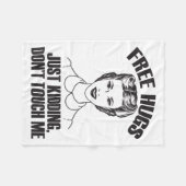 Hug, Just Kidding Funny Saying, Do Not Touch Me  フリースブランケット (正面(横))