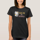 Hug Me Im予防接種Pro Vax Cute Cat Tシャツ (正面)