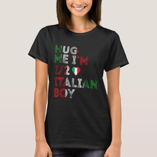 Hug Me I'm 12 Half Italian Funny American Italian  Tシャツ (正面)
