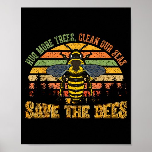 Hug more trees clean seas save bees nature lover ポスター (正面)