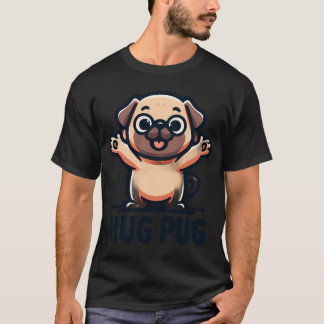 Hug Pug Cute Cartoon Dog Tシャツ