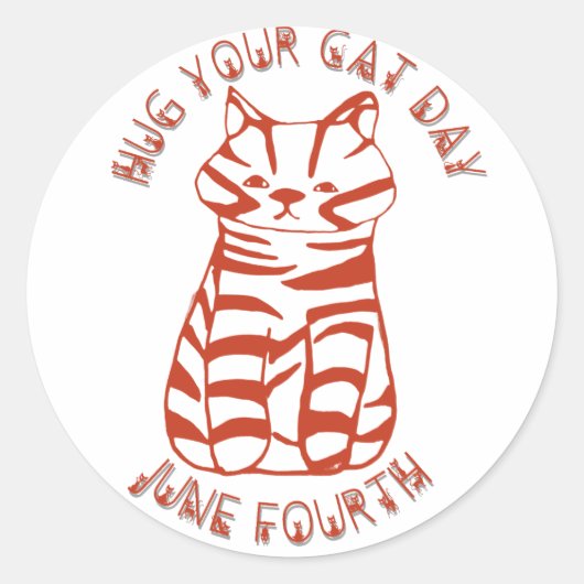 Hug Your Cat Day 6月4日Tシャツ ラウンドシール (正面)