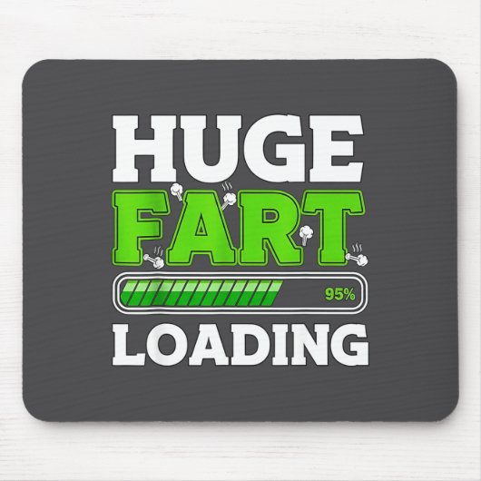 Huge Fart 95% Loading  マウスパッド (正面)