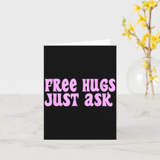 Hugs Just Ask Funny Sarcastic Joke Family  カード (黄色い花)