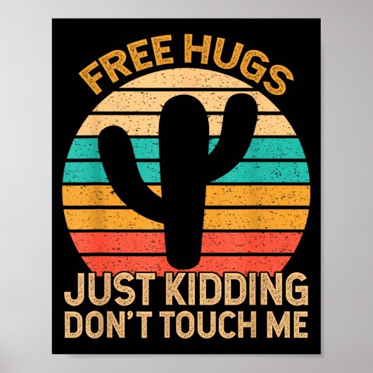 Hugs Just Kidding Don't Touch Me Cactus Humor Hugg ポスター (正面)