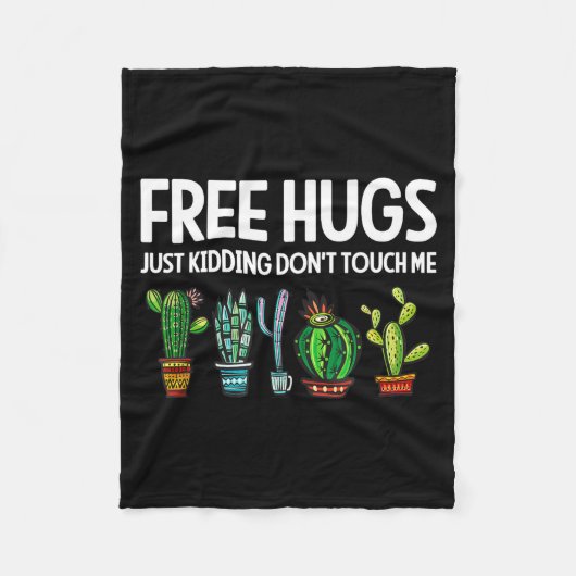 Hugs Just Kidding Don't Touch Me Funny Cactus Joke フリースブランケット (正面)