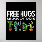 Hugs Just Kidding Don't Touch Me Funny Cactus Joke ポスター (正面)