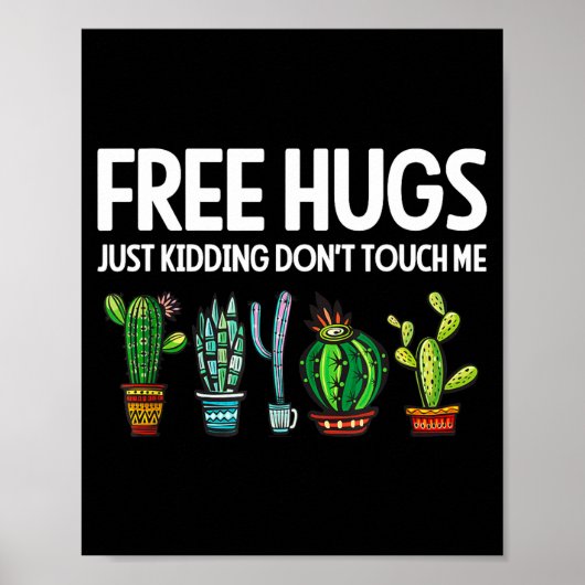 Hugs Just Kidding Don't Touch Me Funny Cactus Joke ポスター (正面)