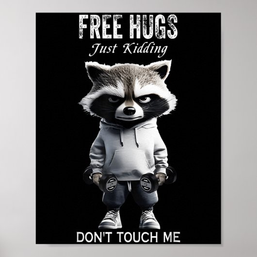 Hugs Just Kidding Don't Touch Me Racoon Workout Gy ポスター (正面)