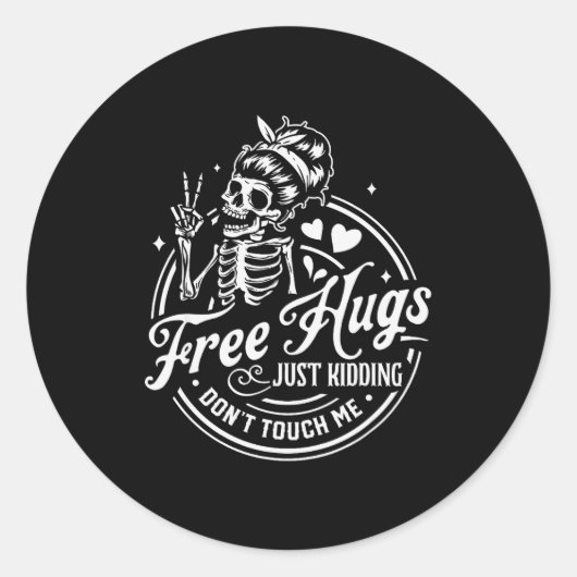 Hugs Just Kidding Don't Touch Me Skeleton  ラウンドシール (正面)