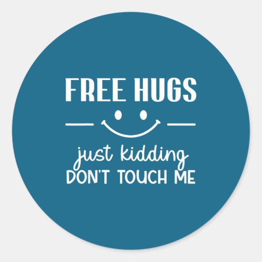 Hugs Just Kidding Don't Touch Me Smile Icon  ラウンドシール (正面)
