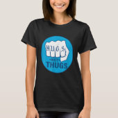 HUGS NOT THUGS 1 Tシャツ (正面)