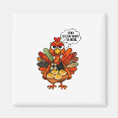 Hugvyn Deviled Eggs You Know Why Im Here Thanksgiv マグネット (正面)