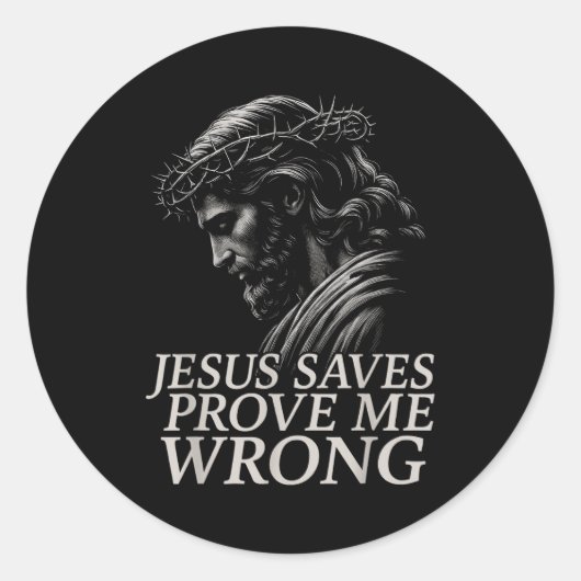 Hugvyn Jesus Saves, Prove Me Wrong Christian Faith ラウンドシール (正面)