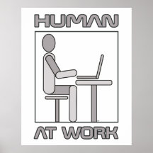 Human At Work 18 x 24ポスタープリント