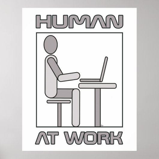 Human At Work 18 x 24ポスタープリント ポスター (正面)