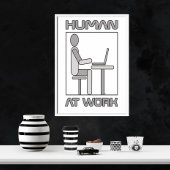 Human At Work 18 x 24 ポスター印刷 ポスター