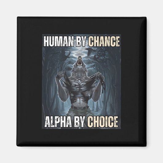 Human By Chance Alpha By Choice クール Alphaおもしろい W マグネット (正面)
