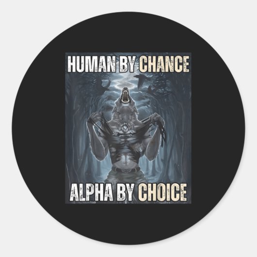 Human By Chance Alpha By Choice クール Alphaおもしろい W ラウンドシール (正面)