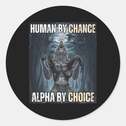 Human By Chance Alpha By Choice クール Alphaおもしろい W ラウンドシール (正面)