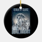 Human By Chance Alpha By Choice Alpha Alpha Three セラミックオーナメント (裏面)